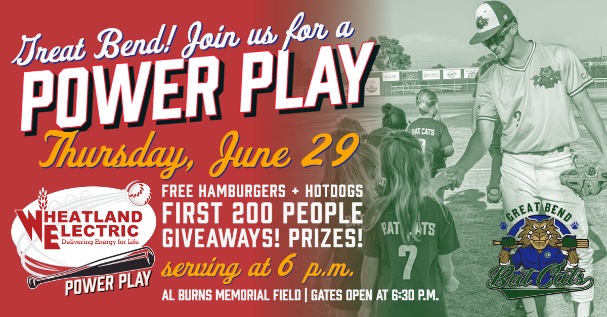 Power Play on June 29 with the Great Bend Bat Cats